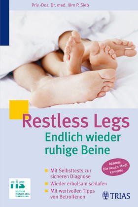 Restless Legs: Wirksame Hilfe bei unruhigen Beinen - Sieb, Jörn book