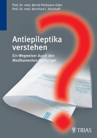 Antiepileptika verstehen. Ein Wegwieser durch den Medikamenten-Dschungel Books