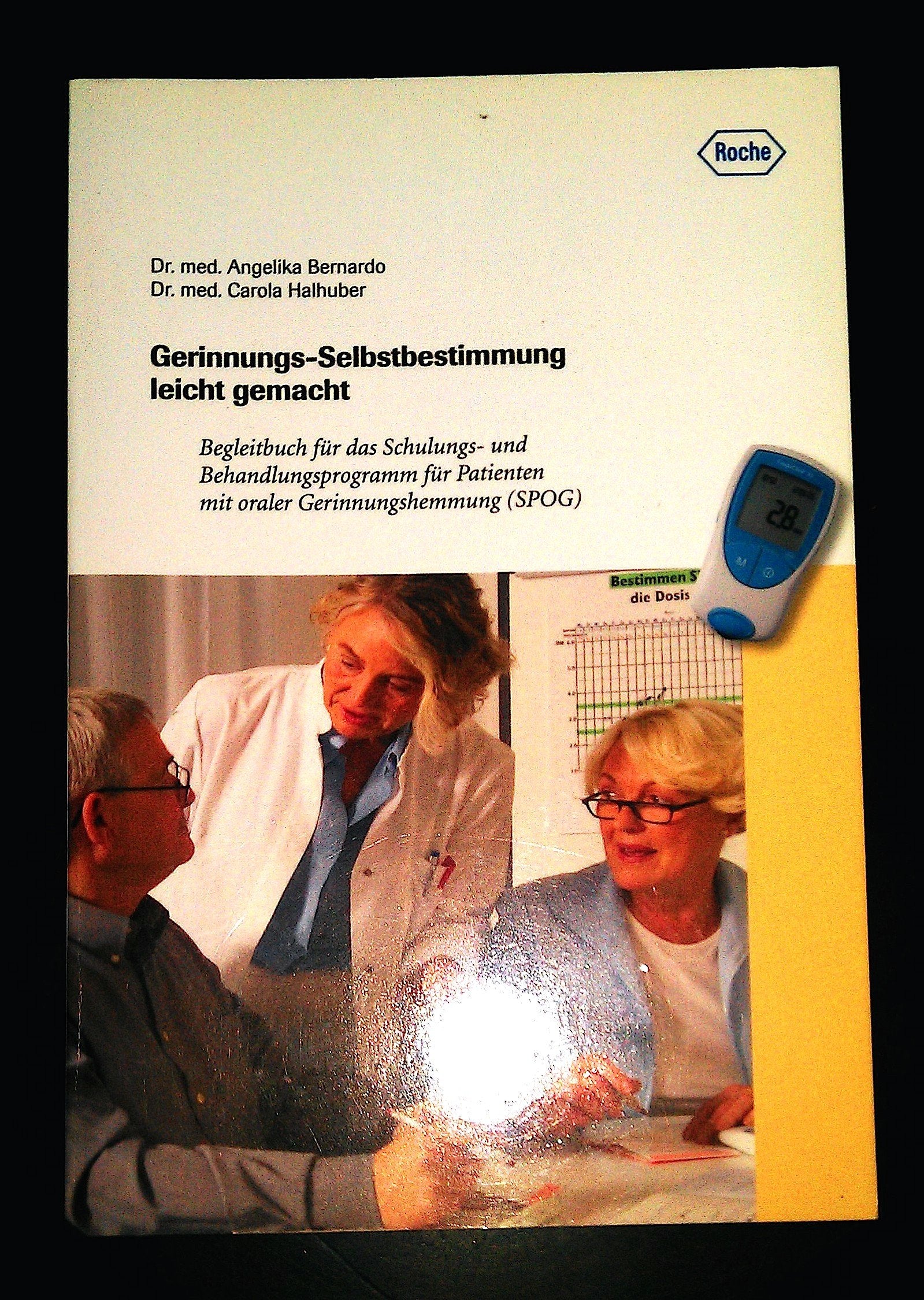 Gerinnungs-Selbstbestimmung leicht gemacht: - Praktische Tipps für die Selbstbestimmung der Blutgerinnung - alles Wissenswerte zum Umgang mit Gerinnungshemmern Medicine