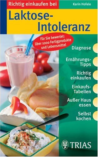 Richtig einkaufen bei Laktose-Intoleranz (Richtig einkaufen (bei) ... (TRIAS im MVS)) Lifestyle