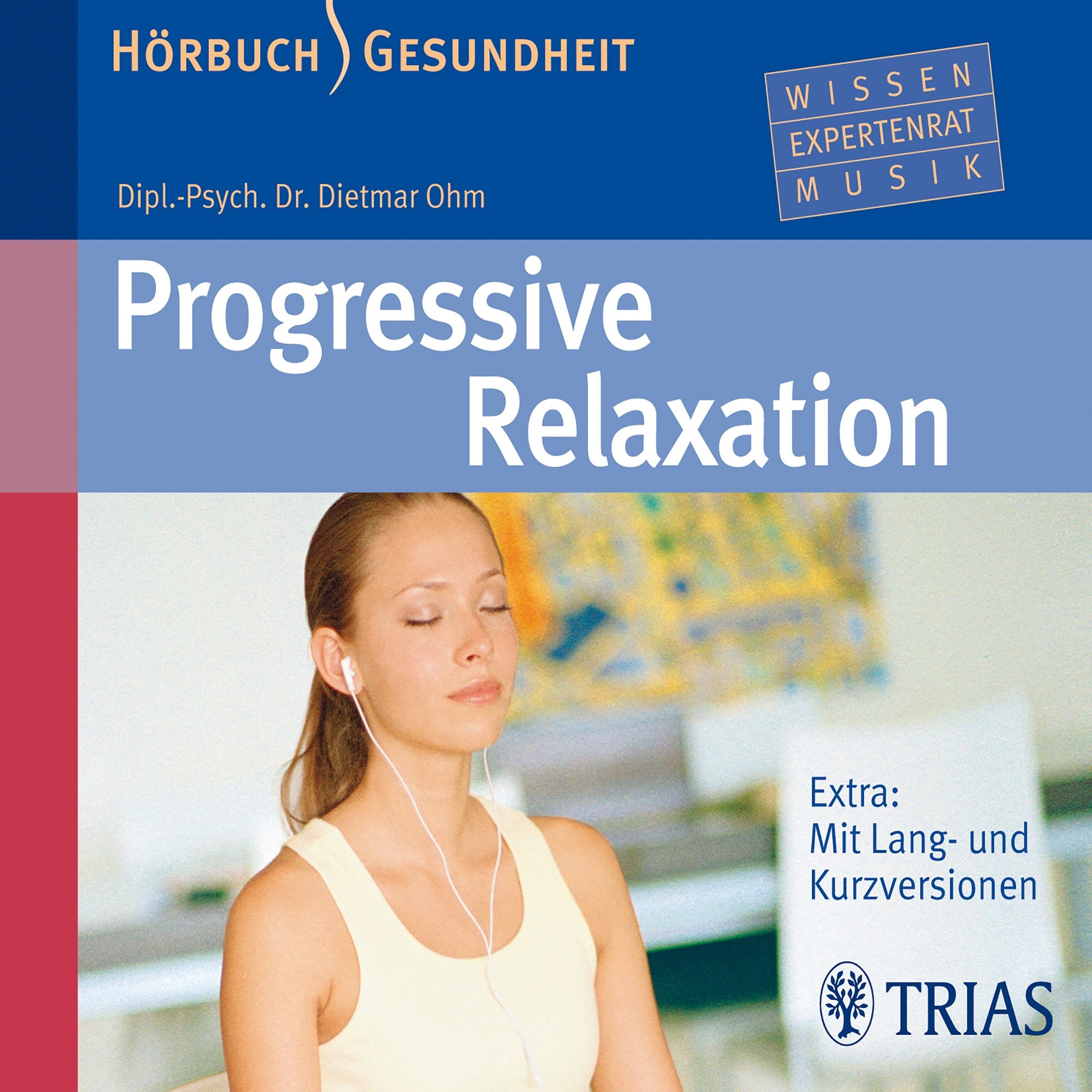 Progressive Relaxation - Hörbuch (Hörbuch Gesundheit) Health, Nutrition & Fitness