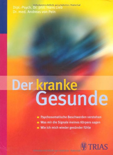 Der kranke Gesunde: Psychosomatische Beschwerden verstehen Medicine