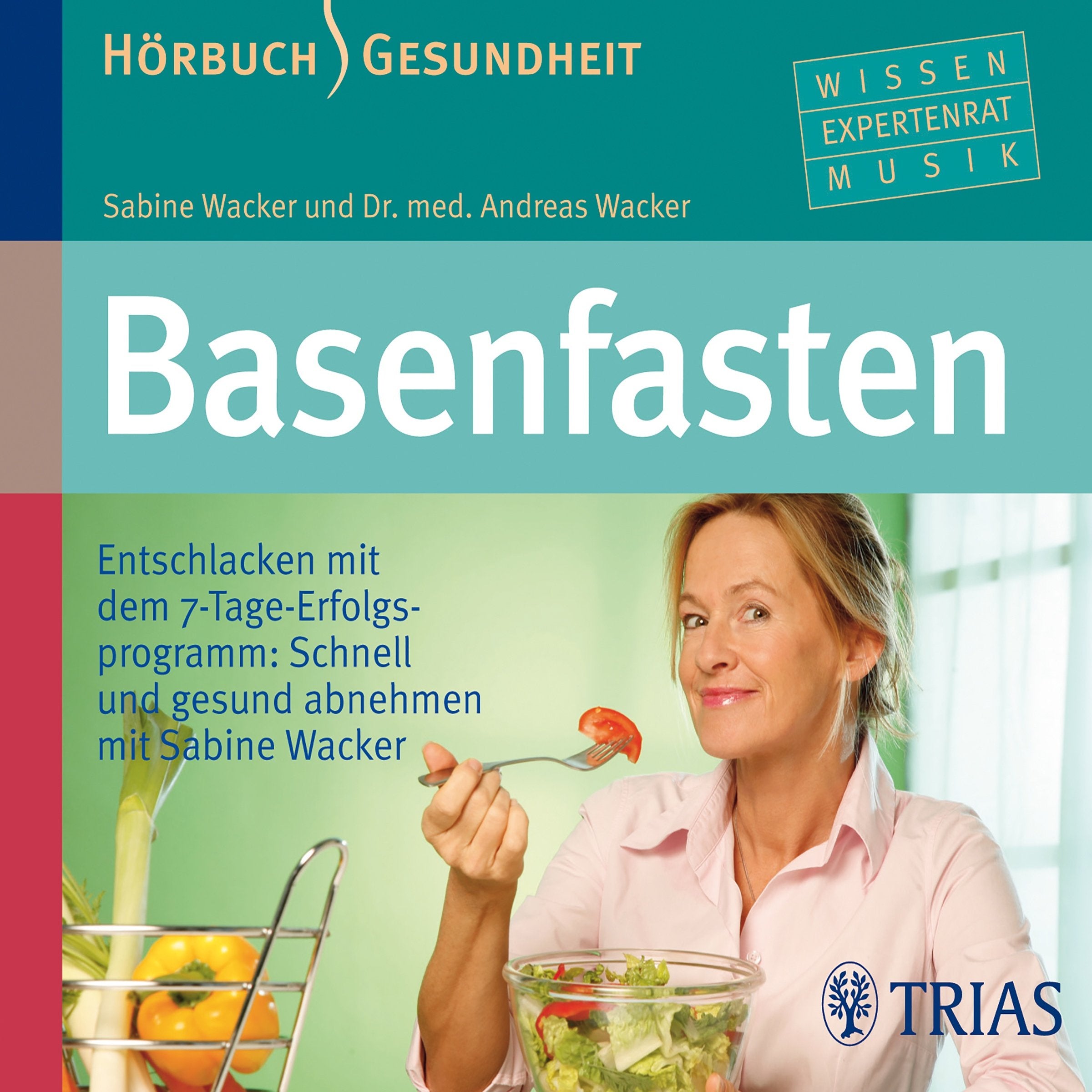 Basenfasten - Hörbuch: Entschlacken mit dem 7-Tage-Erfolgsprogramm (Hörbuch Gesundheit (TRIAS im MVS): Wissen - Expertenrat - Musik) Health, Nutrition & Fitness