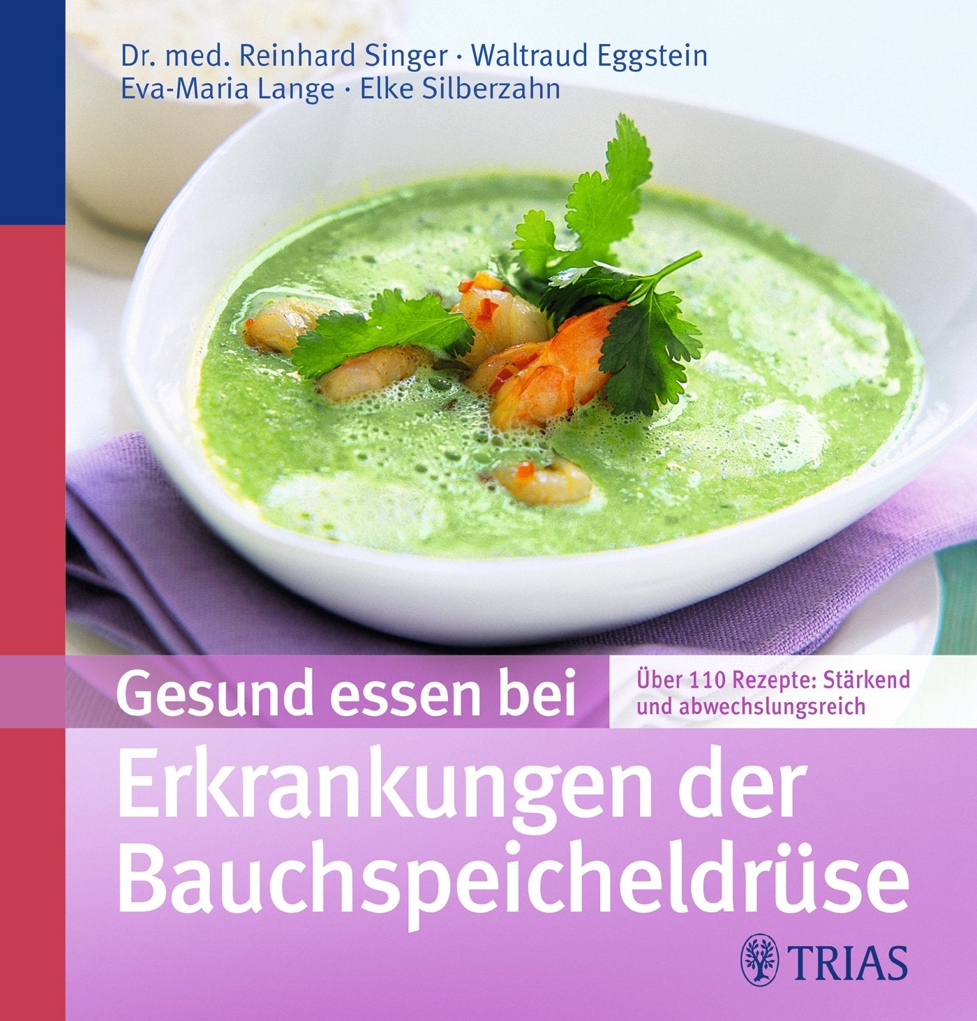Gesund essen bei Erkrankungen der Bauchspeicheldrüse: Über 130 Rezepte: stärkend und abwechslungsreich Leisure, Home & Garden