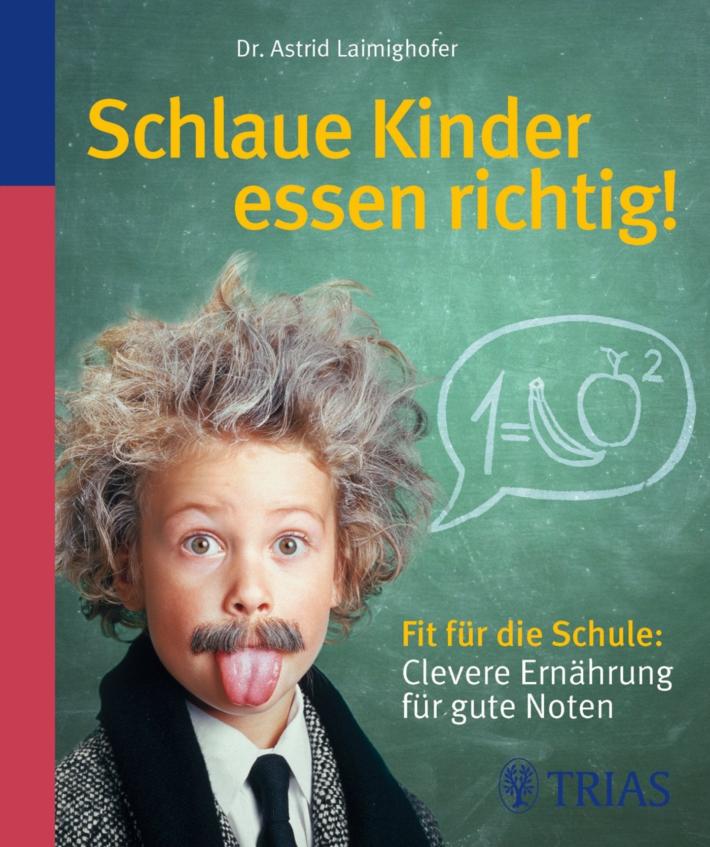 Schlaue Kinder essen richtig: Fit für die Schule: Clevere Ernährung für gute Noten Leisure, Home & Garden