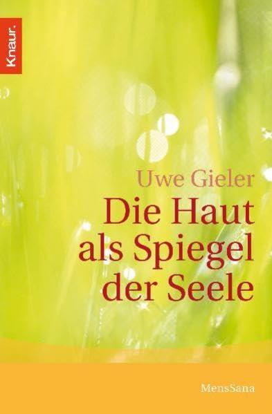 Die Haut als Spiegel der Seele Health, Nutrition & Fitness
