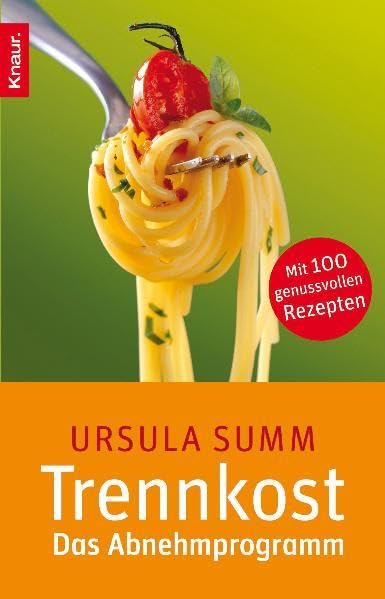 Trennkost - Das Abnehmprogramm Health, Nutrition & Fitness