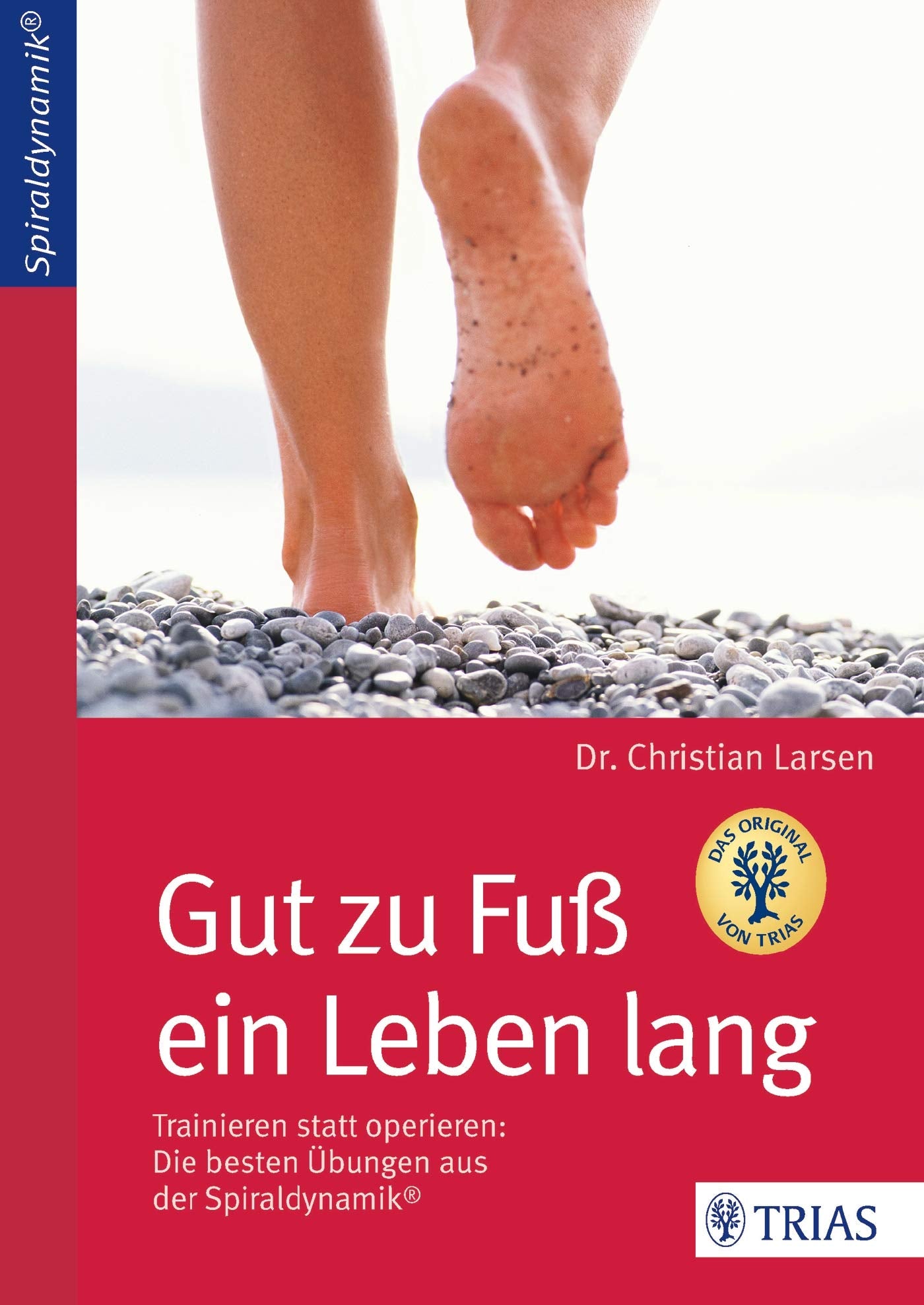 Gut zu Fuß ein Leben lang Medicine