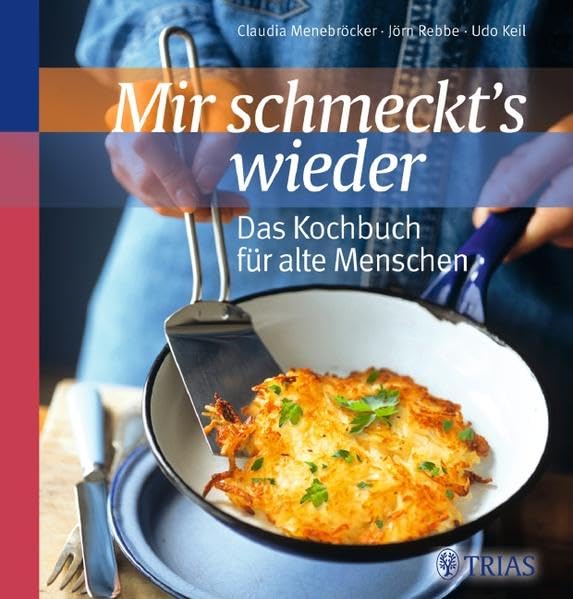 Mir schmeckt´s wieder - Das Kochbuch für alte Menschen Leisure, Home & Garden