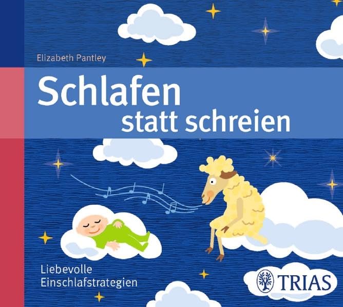 Schlafen statt Schreien (Hörbuch): Liebevolle Einschlafstrategien Parents & Children