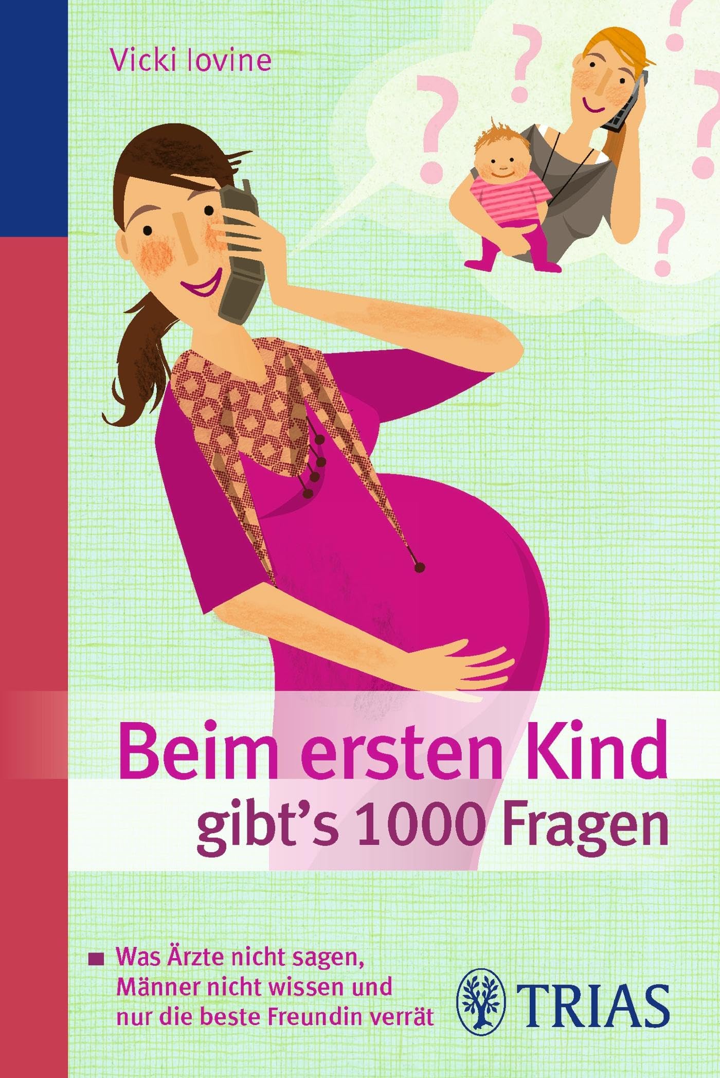 Beim ersten Kind gibt's 1000 Fragen Parents & Children