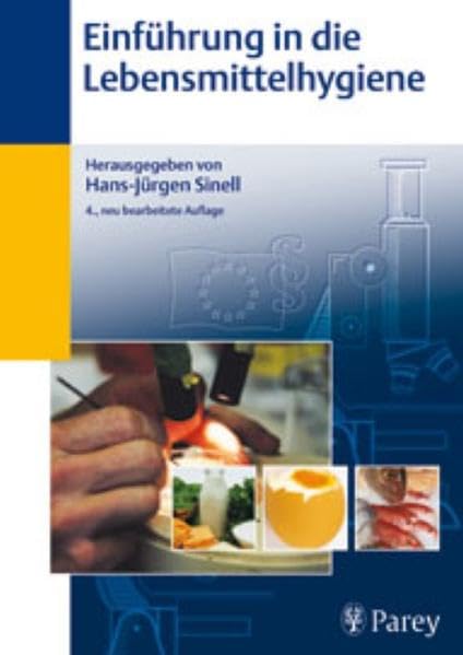 Einführung in die Lebensmittelhygiene: Pareys Studientexte 21 Medicine