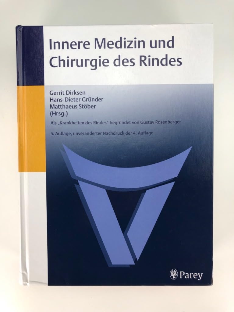 Innere Medizin und Chirurgie des Rindes: "Krankheiten des Rindes" begründet von Gustav Rosenberger Medicine