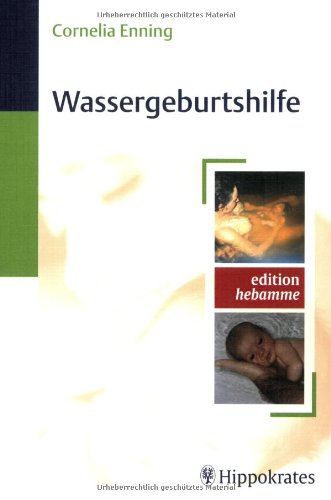 Wassergeburtshilfe: Mit 16 Kopiervorlagen Medicine