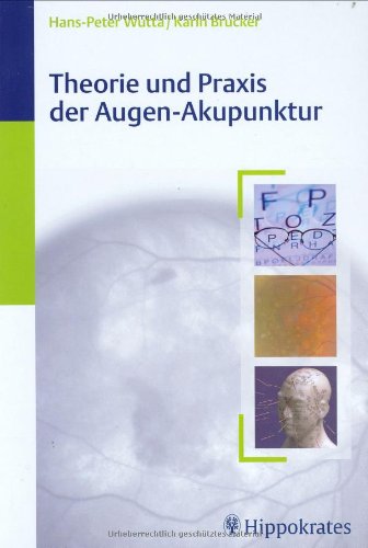 Theorie und Praxis der Augen-Akupunktur Medicine