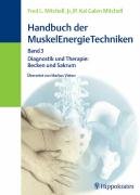 Mitchell, Fred L.; Mitchell, P. K. G., Bd.3 : Diagnostik und Therapie: Becken und Sakrum Medicine