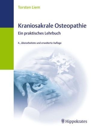 Kraniosakrale Osteopathie: Ein praktisches Lehrbuch Medicine