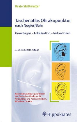 Taschenatlas der Ohrakupunktur nach Nogier/Bahr Medicine