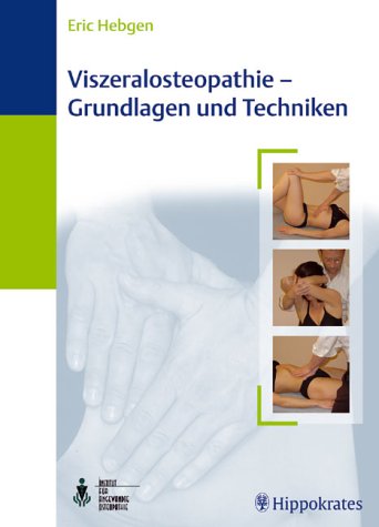 Viszeralosteopathie - Grundlagen und Techniken Medicine