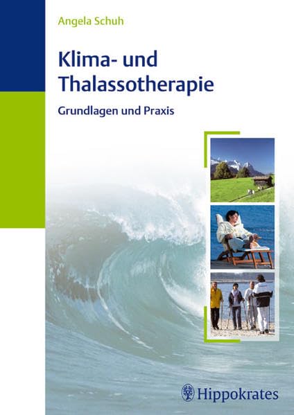 Klima- und Thalassotherapie: Grundlagen und Praxis Medicine
