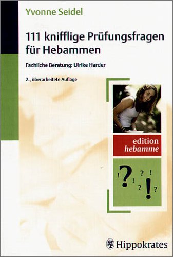 111 knifflige Prüfungsfragen für Hebammen Medicine