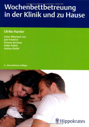 Wochenbettbetreuung in der Klinik und zu Hause Medicine