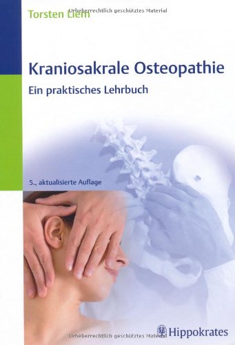 Kraniosakrale Osteopathie: Ein praktisches Lehrbuch Medicine