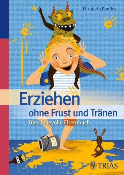 Erziehen ohne Frust und Tränen Learning & Reference