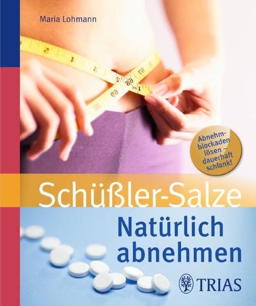 Natürlich abnehmen mit Schüßler-Salzen Health, Nutrition & Fitness
