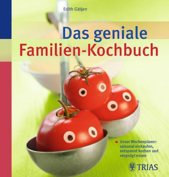 Das geniale Familien-Kochbuch Leisure, Home & Garden