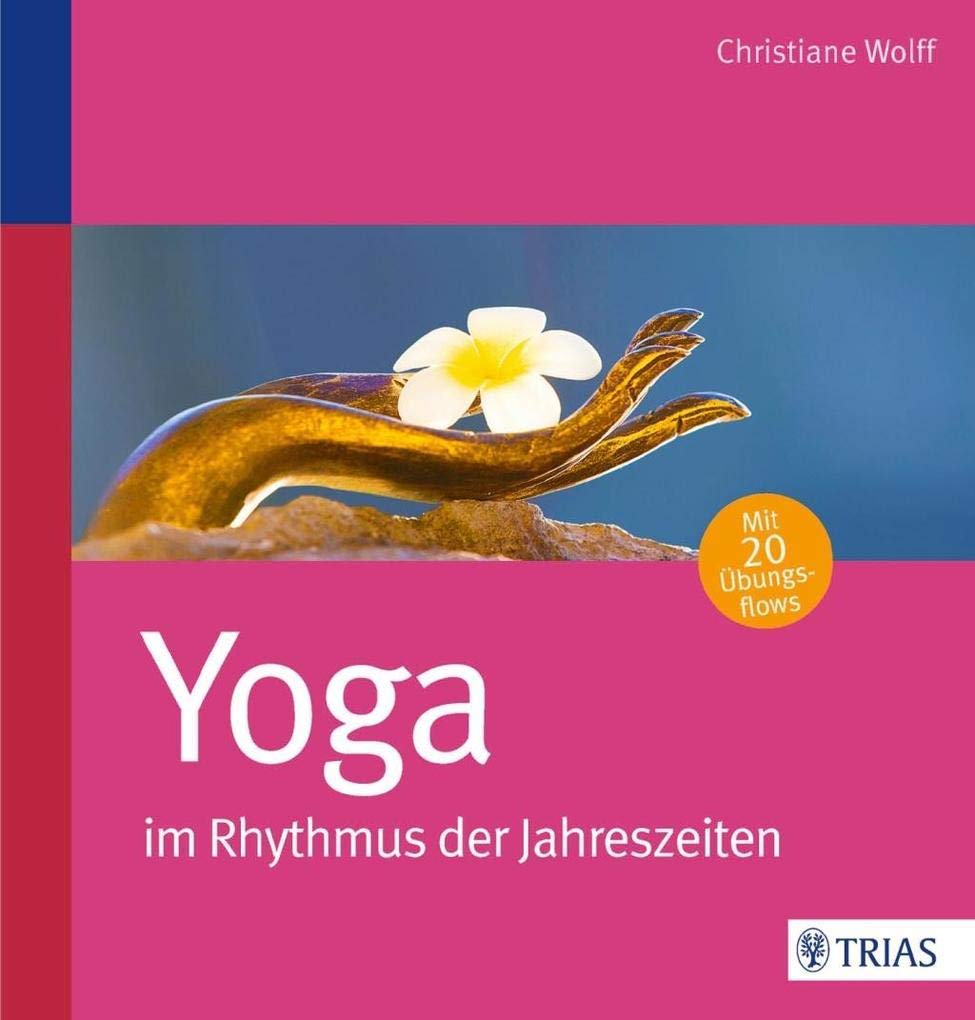 Yoga im Rhythmus der Jahreszeiten Health, Nutrition & Fitness