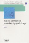 Aktuelle Beiträge zur Manuellen Lymphdrainage, Bd.7 Business & Technology
