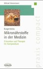 Burgersteins Mikronährstoffe in der Medizin Health, Nutrition & Fitness