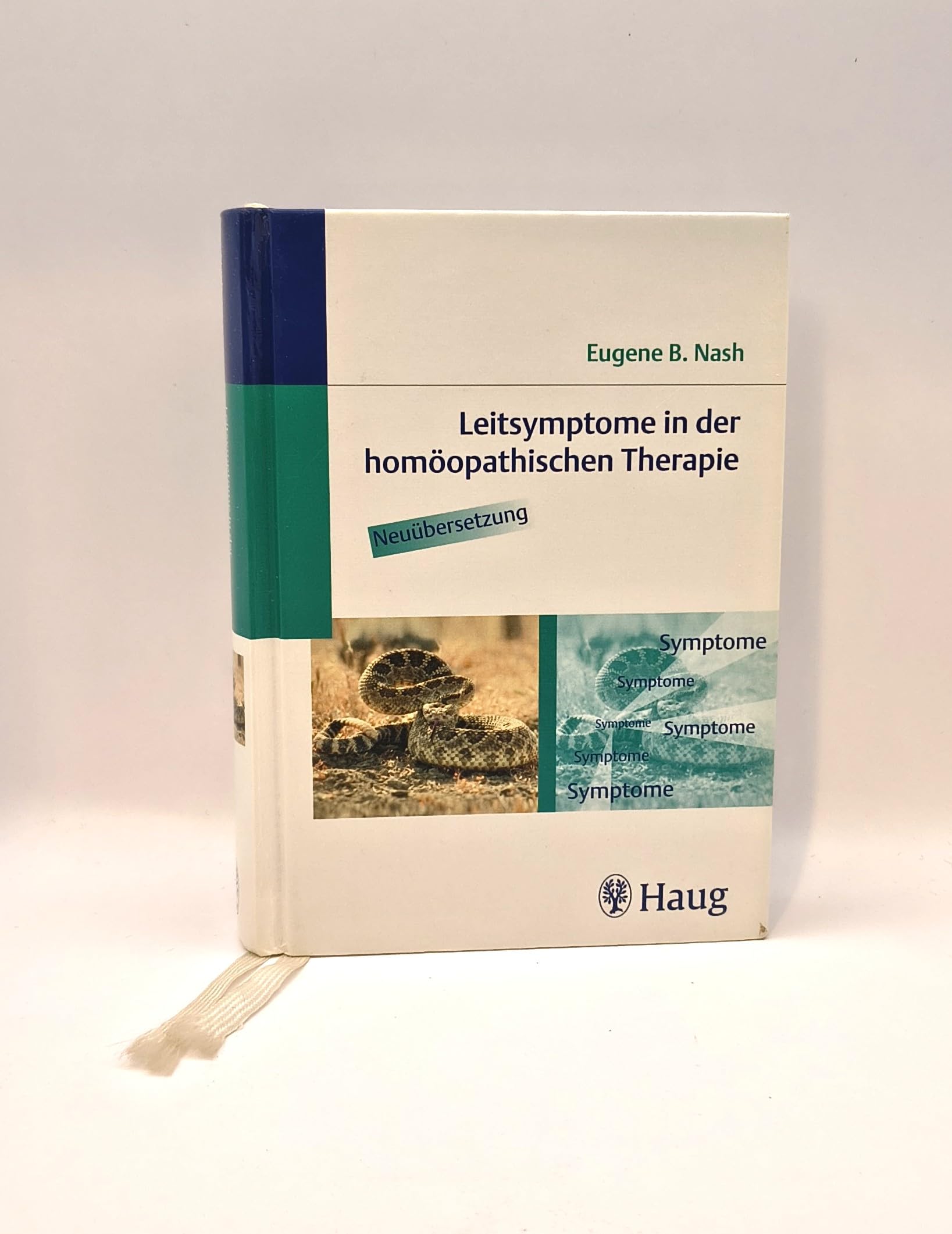 Leitsymptome in der homöopathischen Therapie. Neuübersetzung Medicine