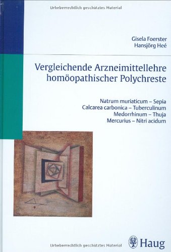 Vergleichende Arzneimittellehre homöopathischer Polychreste: Natrum muriaticum - Sepia Calcarea carbonica - Tuberculinum Medorrhinum - Thuja (Homöopathie) Medicine