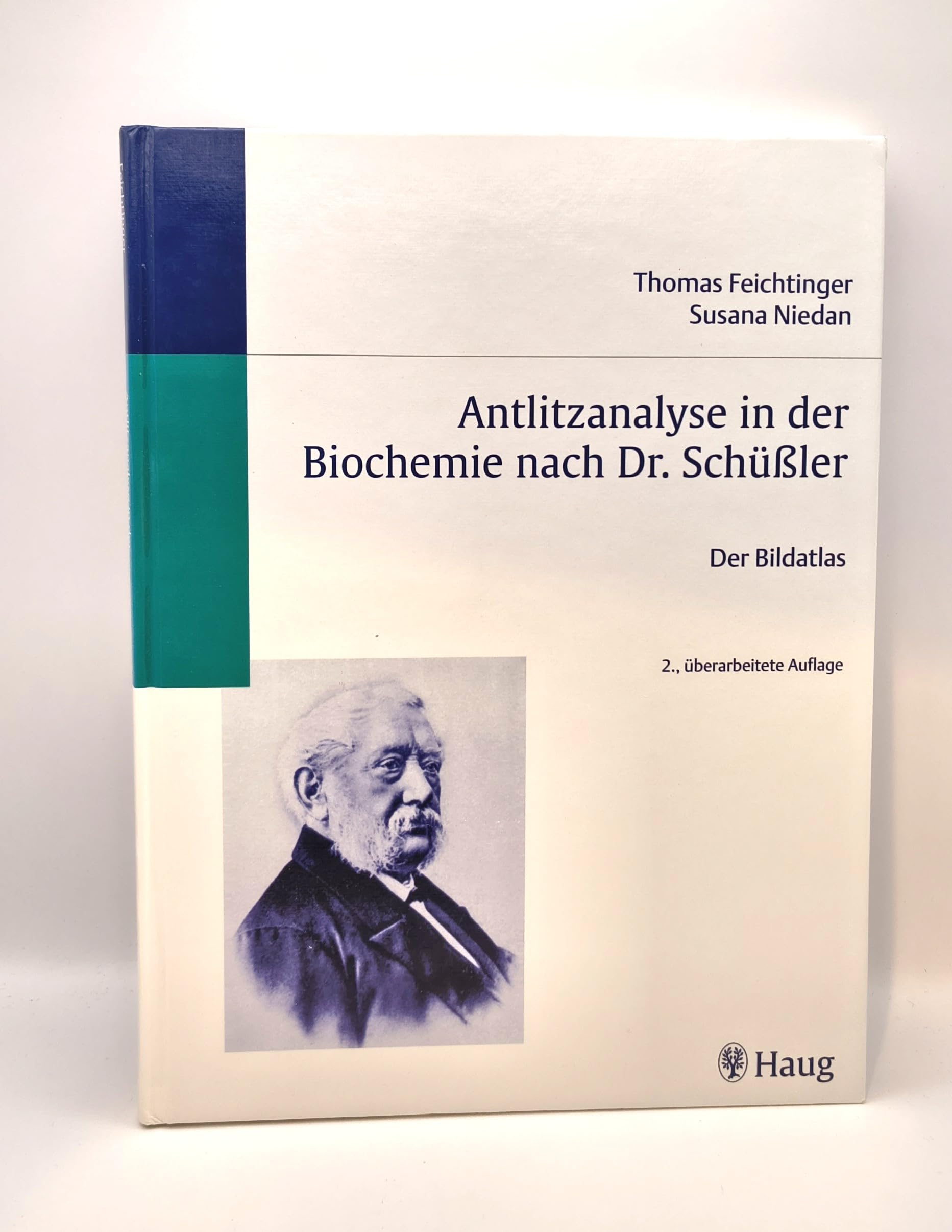Antlitzanalyse in der Biochemie nach Dr. Schüssler. Der Bildatlas Medicine