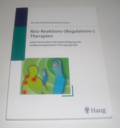 Reiz-Reaktions-(Regulations-)Therapien unter besonderer Berücksichtigung der niederenergetischen Therapiegeräte Medicine