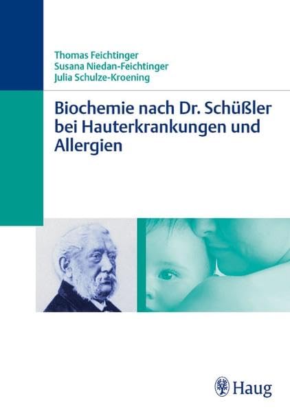 Biochemie nach Dr. Schüßler bei Hauterkrankungen und Allergien Medicine