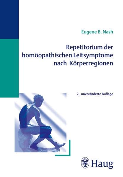 Repetitorium der homöopathischen Leitsymptome nach Körperregionen Medicine