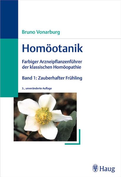 Homöotanik. Bd. 1: Zauberhafter Frühling Medicine