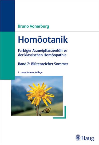 Homöotanik, Band 2: Blütenreicher Sommer Medicine