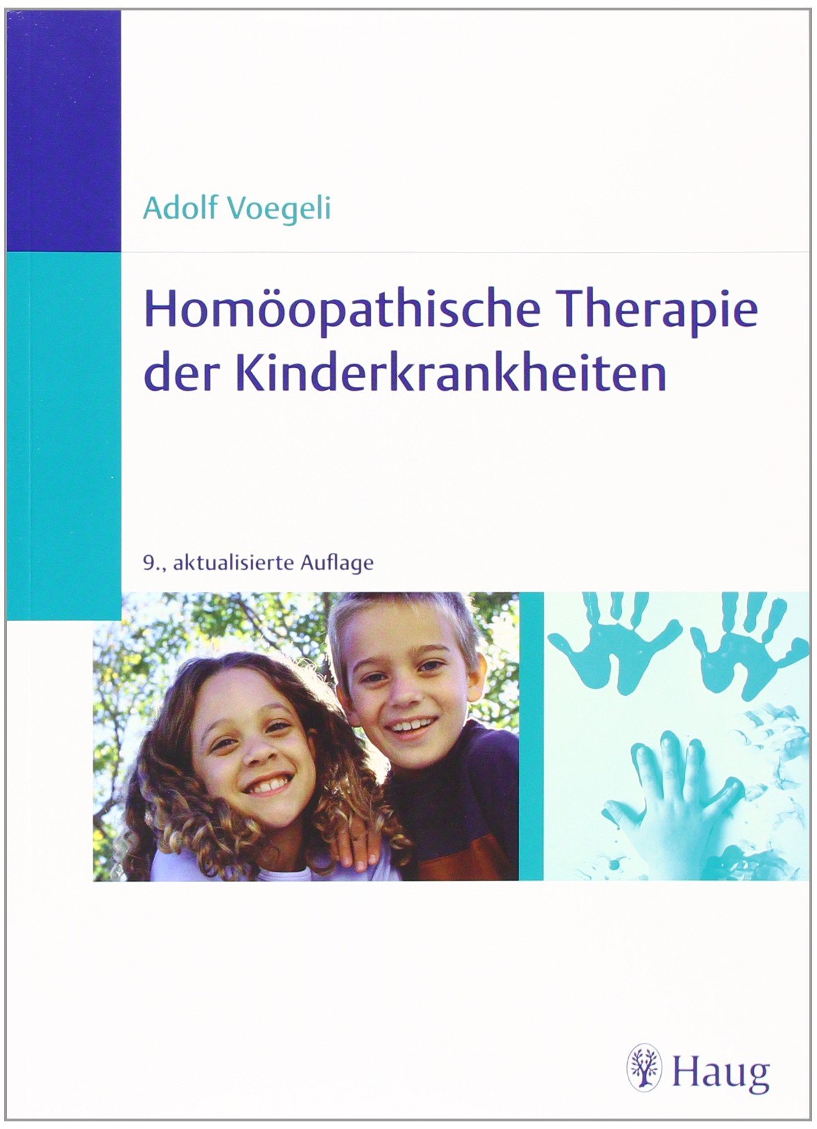 Homöopathische Therapie der Kinderkrankheiten Medicine