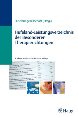 Hufeland-Leistungsverzeichnis der Besonderen Therapierichtungen: Hrsg.: Hufelandgesellschaft (Erfahrungsheilkunde /Naturheilverfahren) Medicine