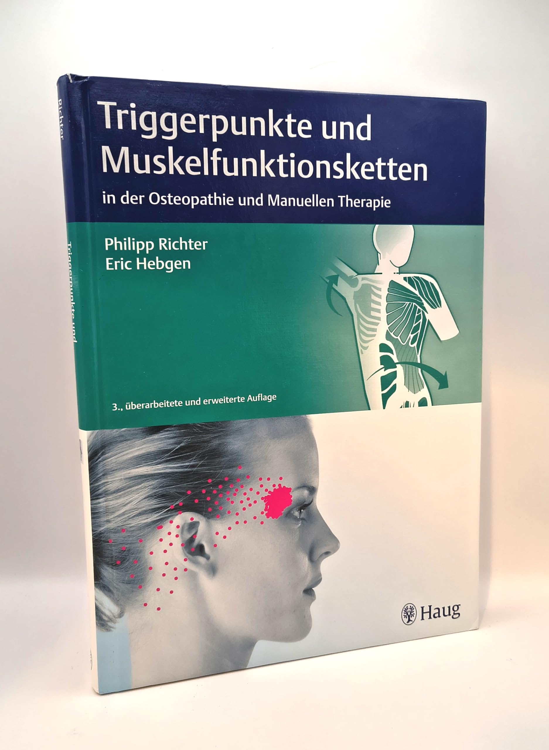 Triggerpunkte und Muskelfunktionsketten: in der Osteopathie und Manuellen Therapie Medicine