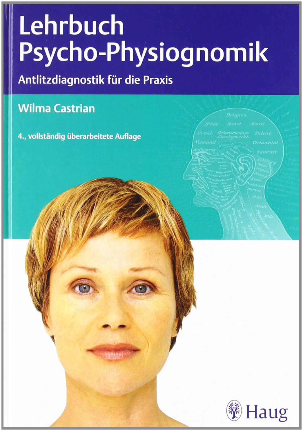 Lehrbuch der Psycho-Physiognomik: Antlitzdiagnostik für die Praxis Medicine