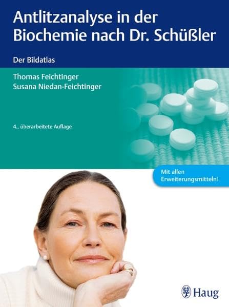 Antlitzanalyse in der Biochemie nach Dr. Schüßler: Der Bildatlas Medicine