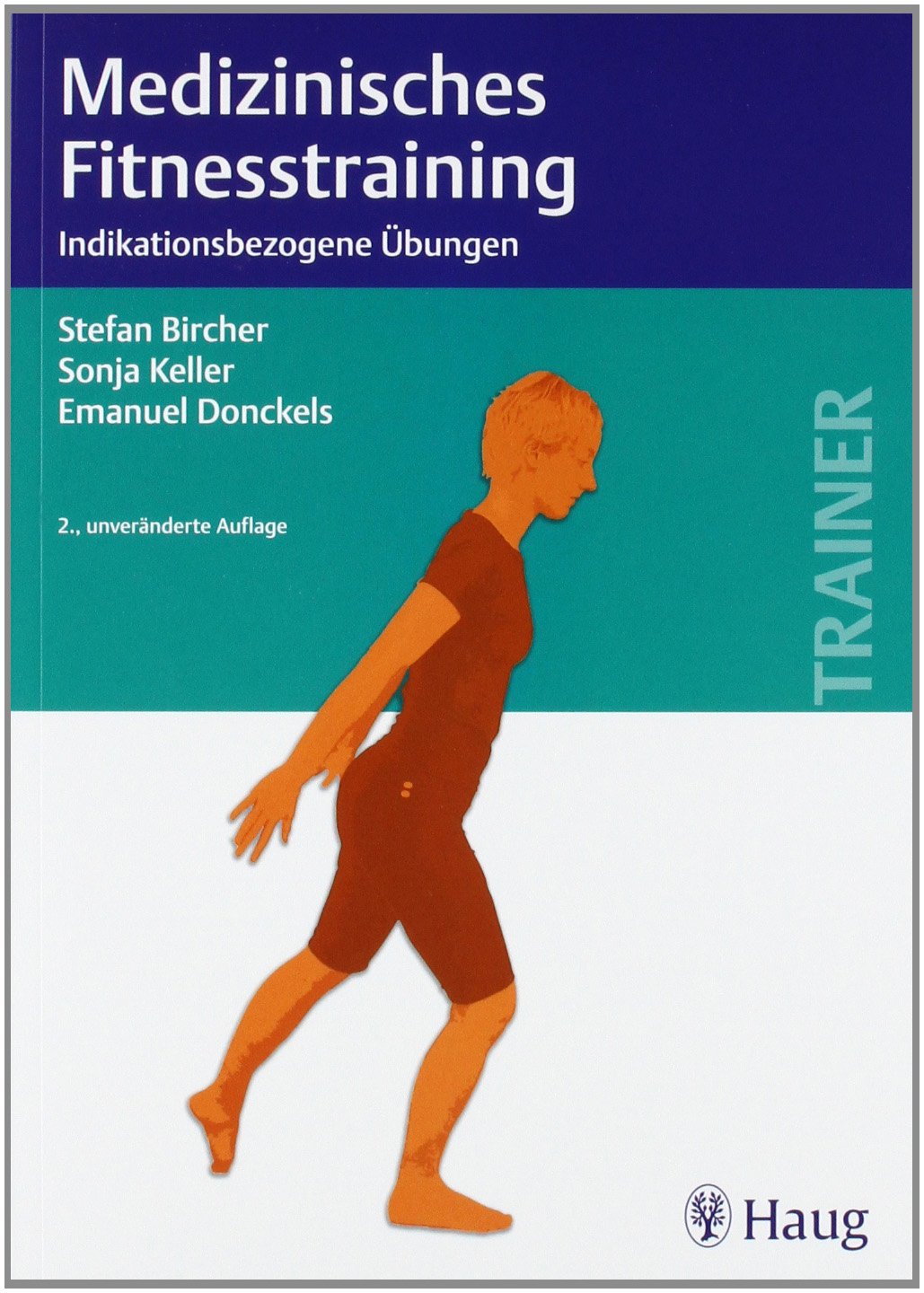 Medizinisches Fitnesstraining: Indikationsbezogene Übungen (Trainer (MVS)) Medicine