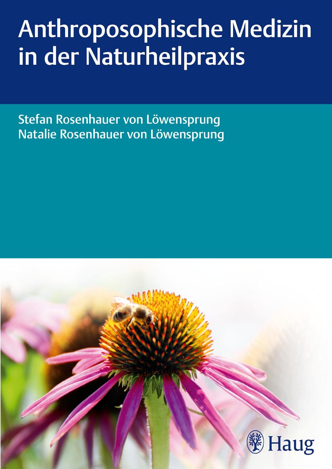 Anthroposophische Medizin in der Naturheilpraxis Medicine
