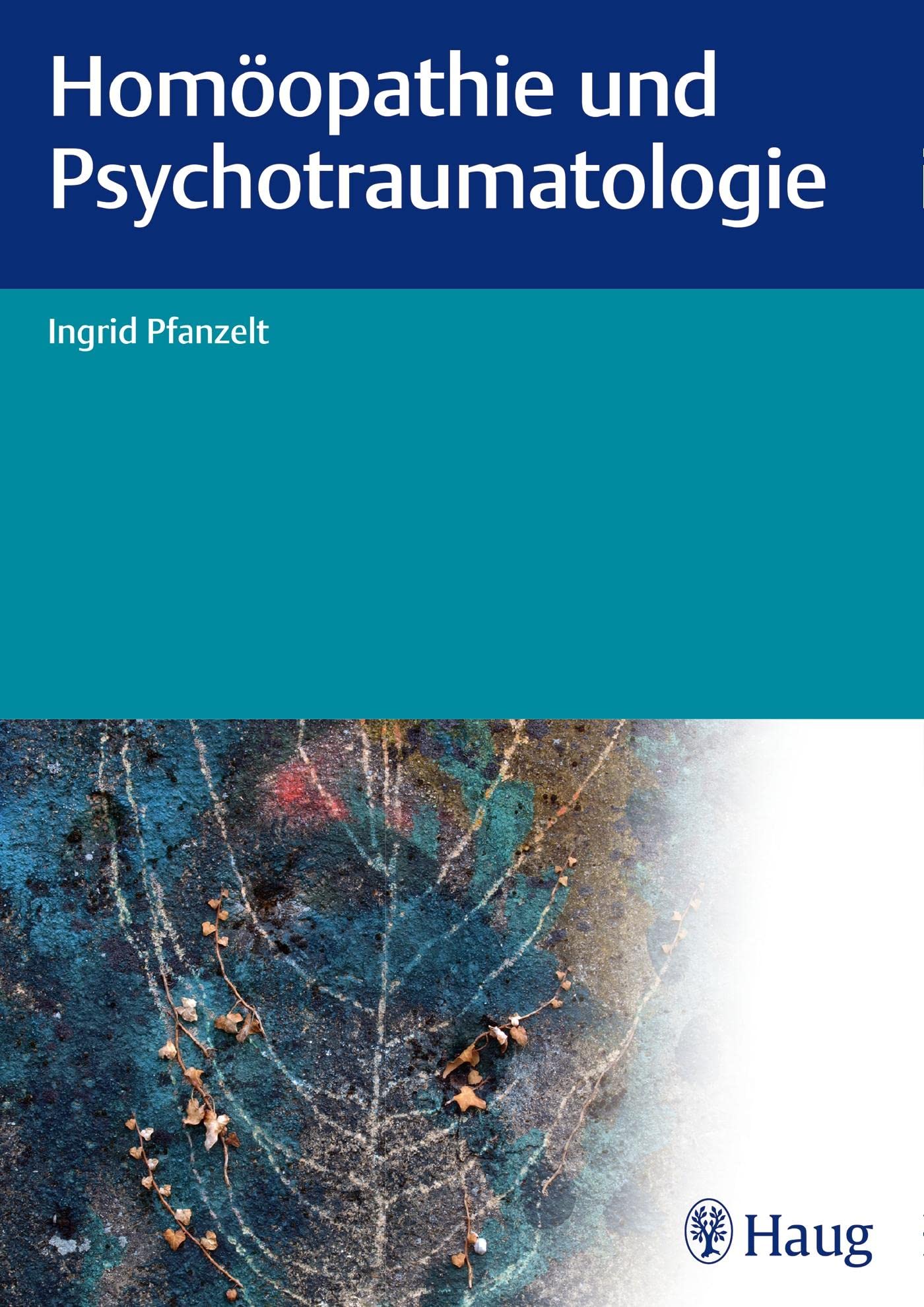 Homöopathie und Psychotraumatologie Medicine