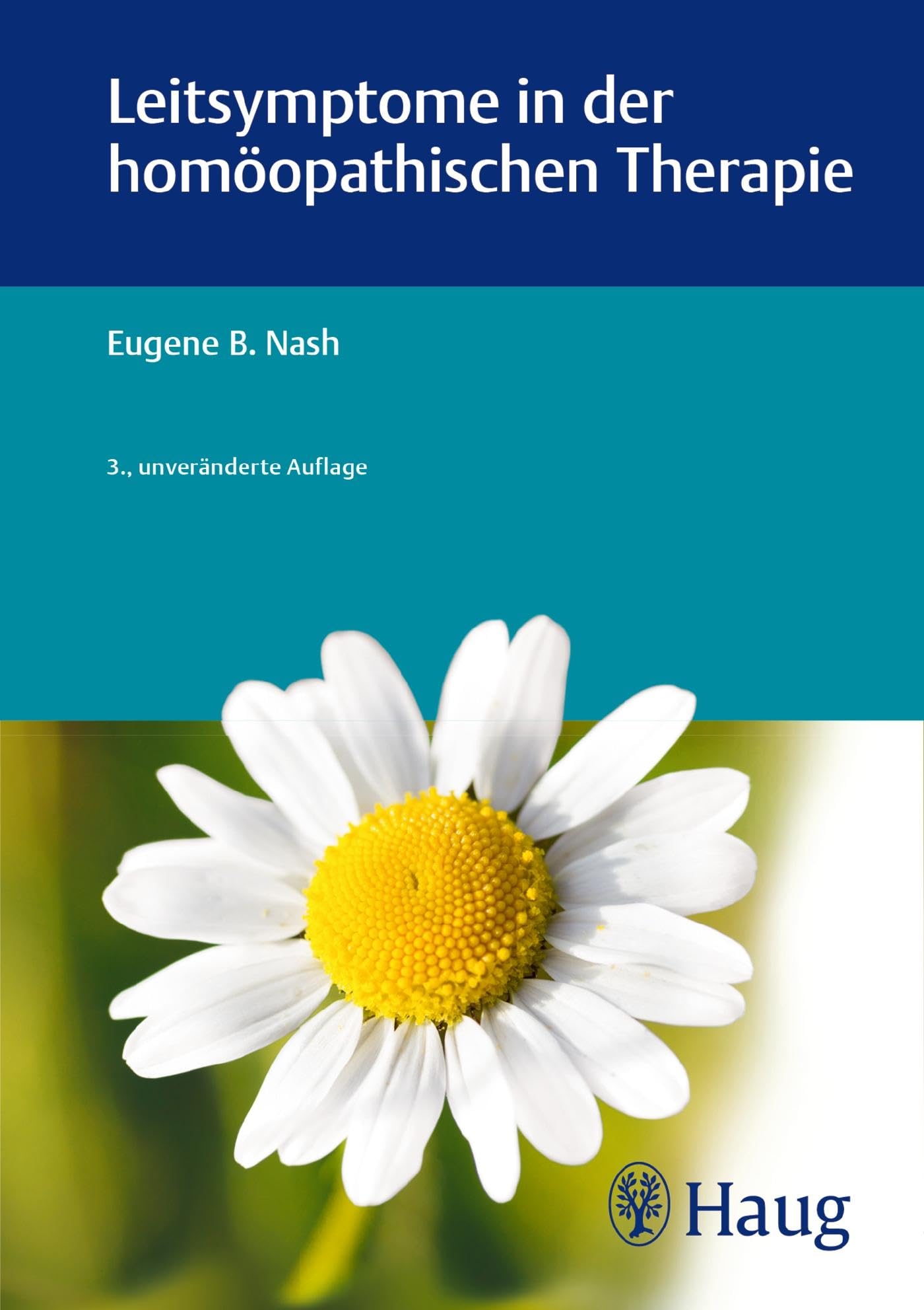 Leitsymptome in der homöopathischen Therapie Medicine